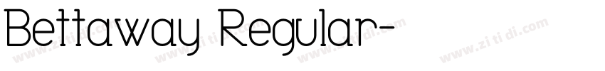 Bettaway Regular字体转换